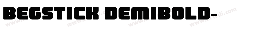 Begstick DemiBold字体转换